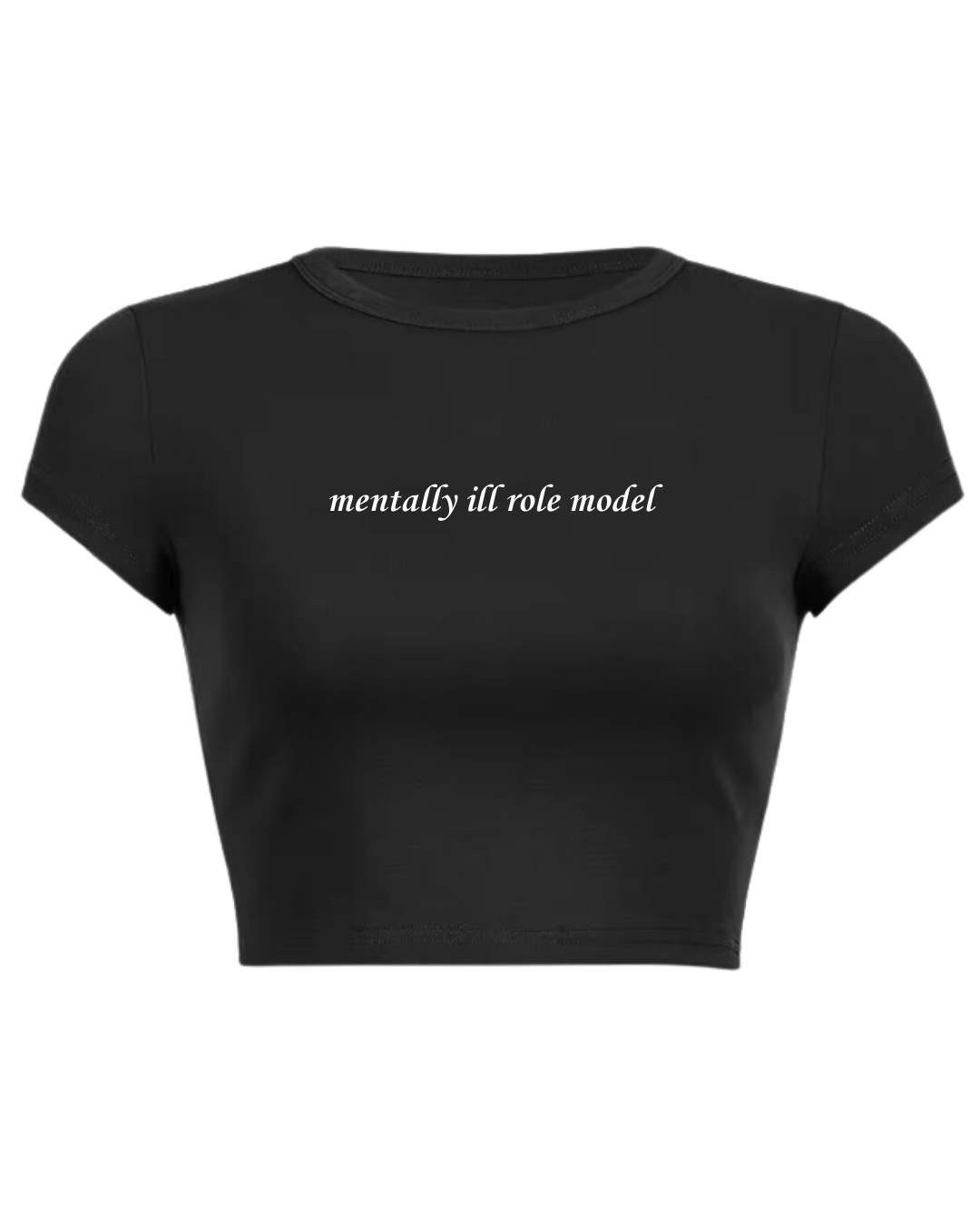 mentally ill role model baby tee